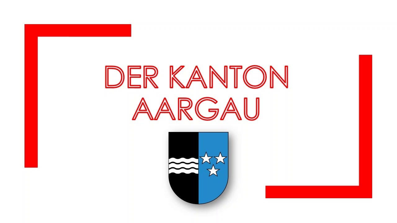 Der Kanton Aargau