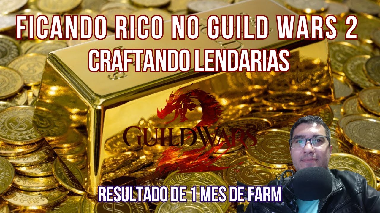 FICANDO RICO NO GW2 1 MES CRAFTANDO LENDARIAS E VENDENDO !!! COMO EU FAÇO GOLD NO JOGO !!!