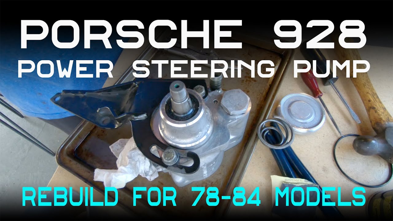 Porsche 928 Power Steering Pump Rebuild How-To for 1978-1984 Cars
