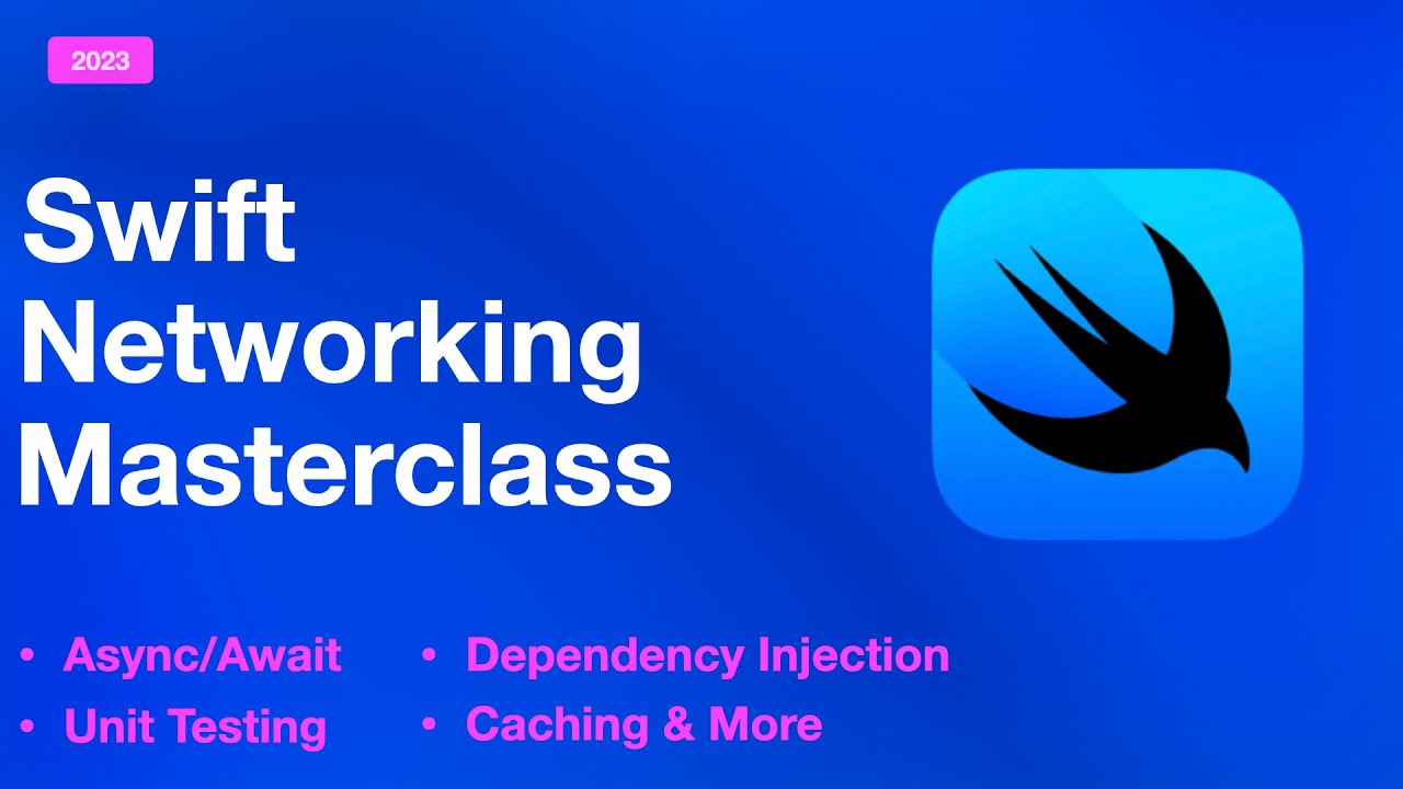 Swift Networking Masterclass | A Comprehensive Course for iOS Developers