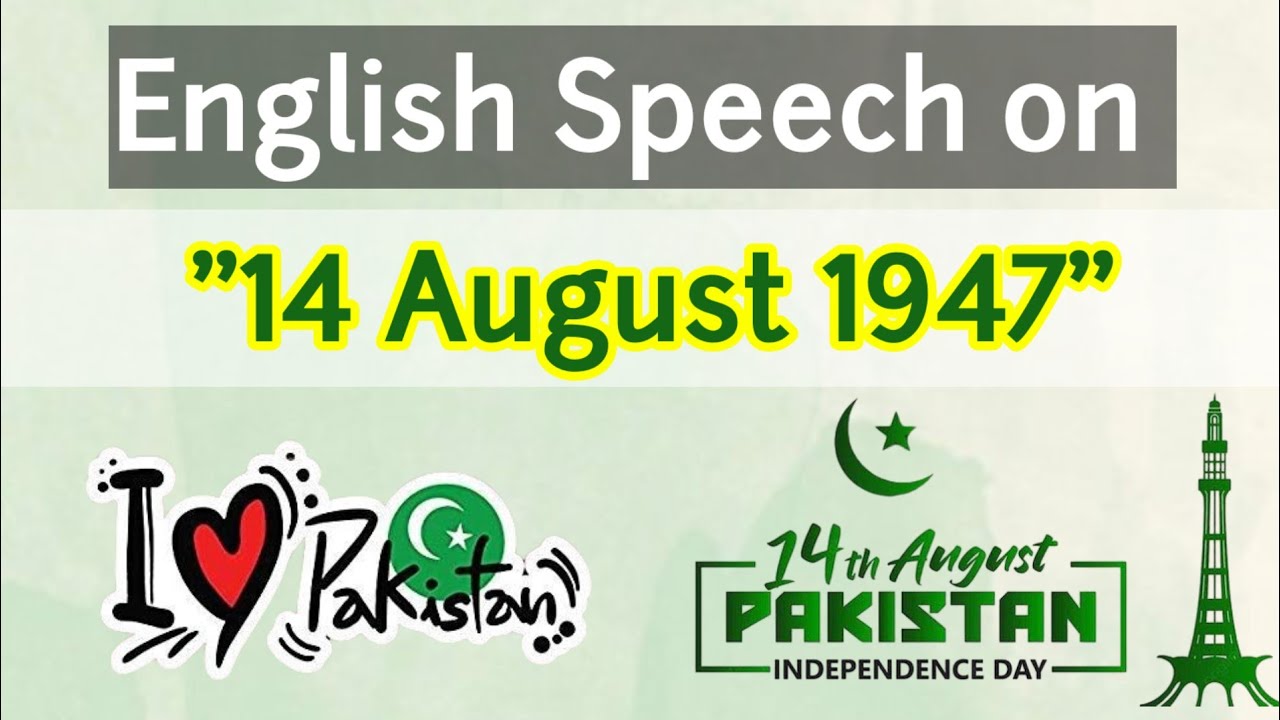 Best Speech on 14 August in English || 14 August Speech in Urdu || Independence Day Speech