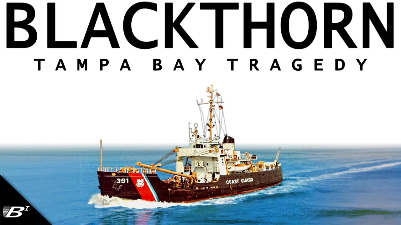 NEGLIGENT NAVIGATION: The Tragedy of USCGC Blackthorn