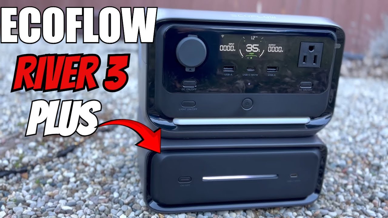 Why you should buy the EcoFlow River plus Power Station