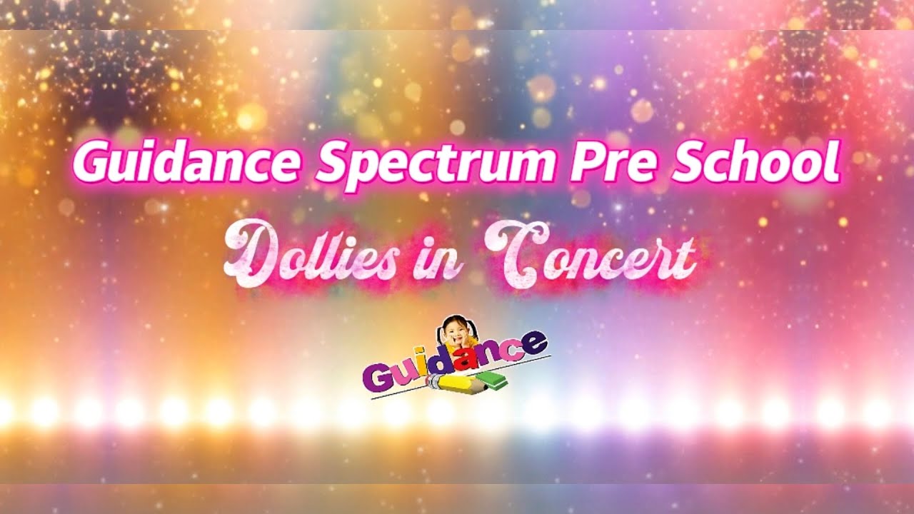 Guidance Spectrum Pre School Dollies in Concert
