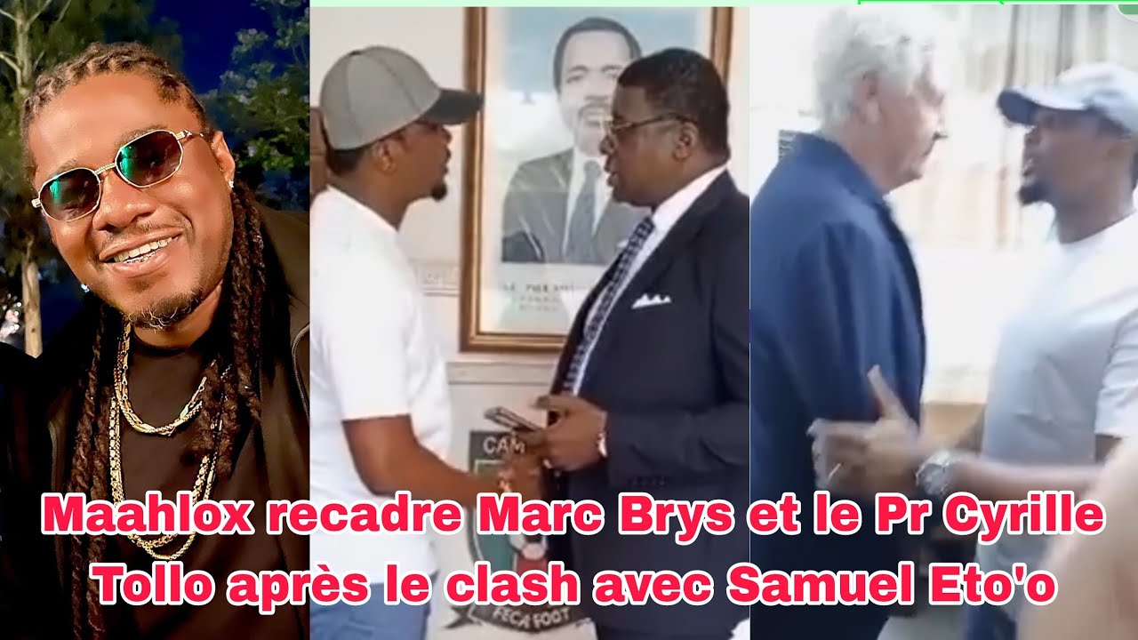 Maahlox très remonté contre Marc Brys et le Pr Cyrille Tollo après le clash avec Samuel Eto'o