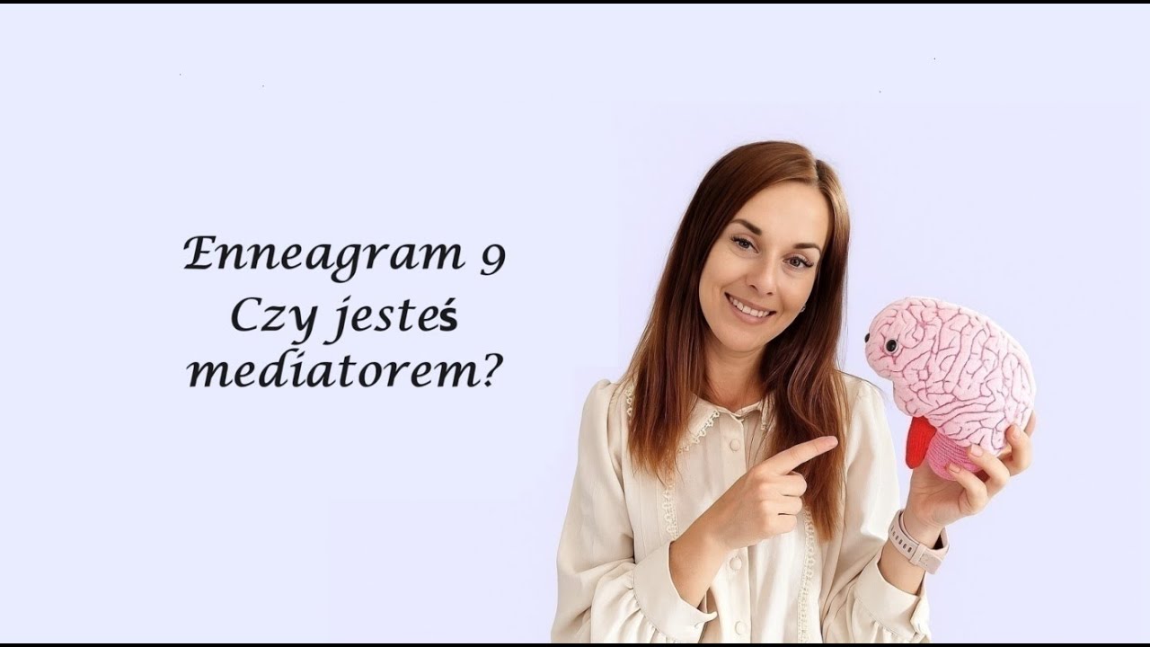 Enneagram 9: Czy jesteś mediatorem?