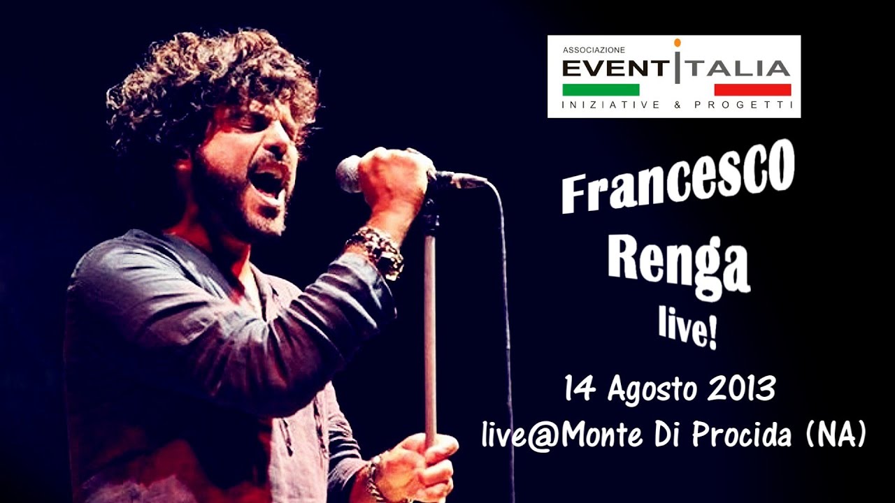 FRANCESCO RENGA - 2013 ( HD VIDEO)