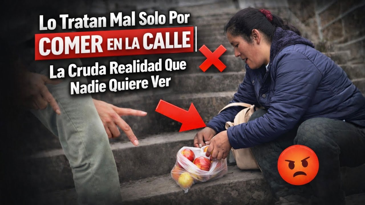 LO TRATAN MAL SOLO POR COMER EN LA CALLE 