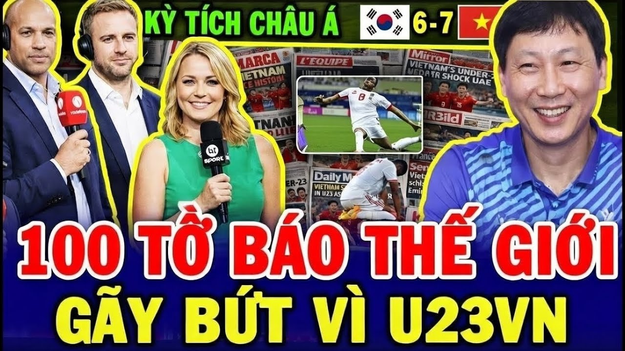 BÁO MỸ, ANH, PHÁP, HÀN, NHẬT,… TRẮNG ĐÊM GÃY BÚT VÌ TRẬN THẮNG U23 VIỆT NAM, KHẮP THẾ GIỚI CHAO ĐẢO