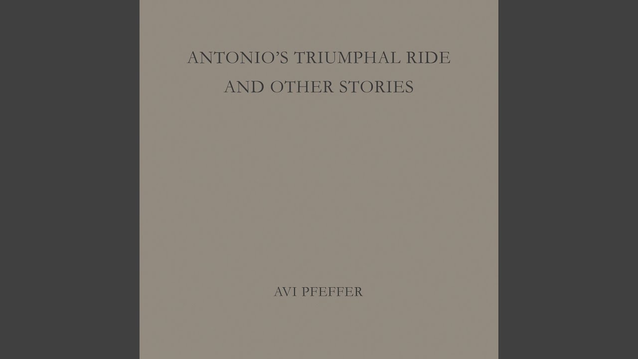 Antonio's Triumphal Ride