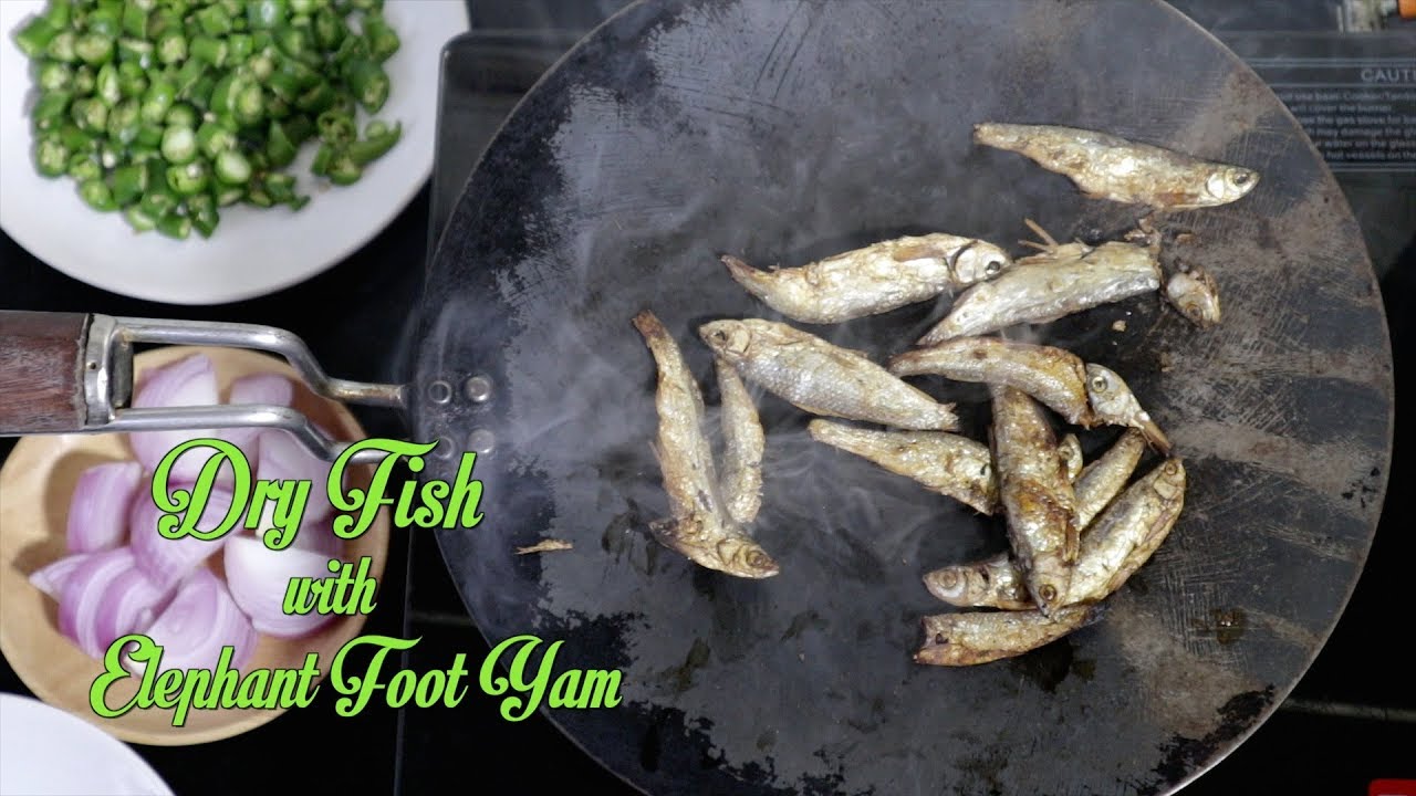 Dry Fish Fry with Elephant Foot Yam | Northeast Indian Recipes