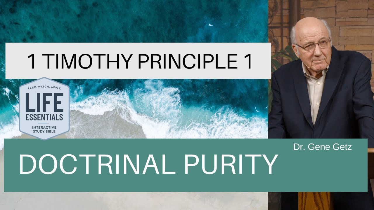 1 Timothy Principle 1 - Doctrinal Purity