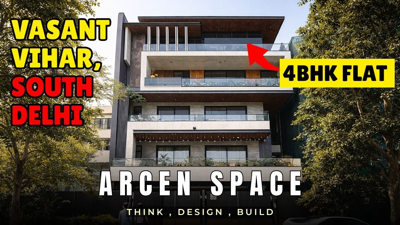 Luxury 4BHK Flat in Vasant Vihar, South Delhi | Modern Design by Arcen Space | Full Walkthrough