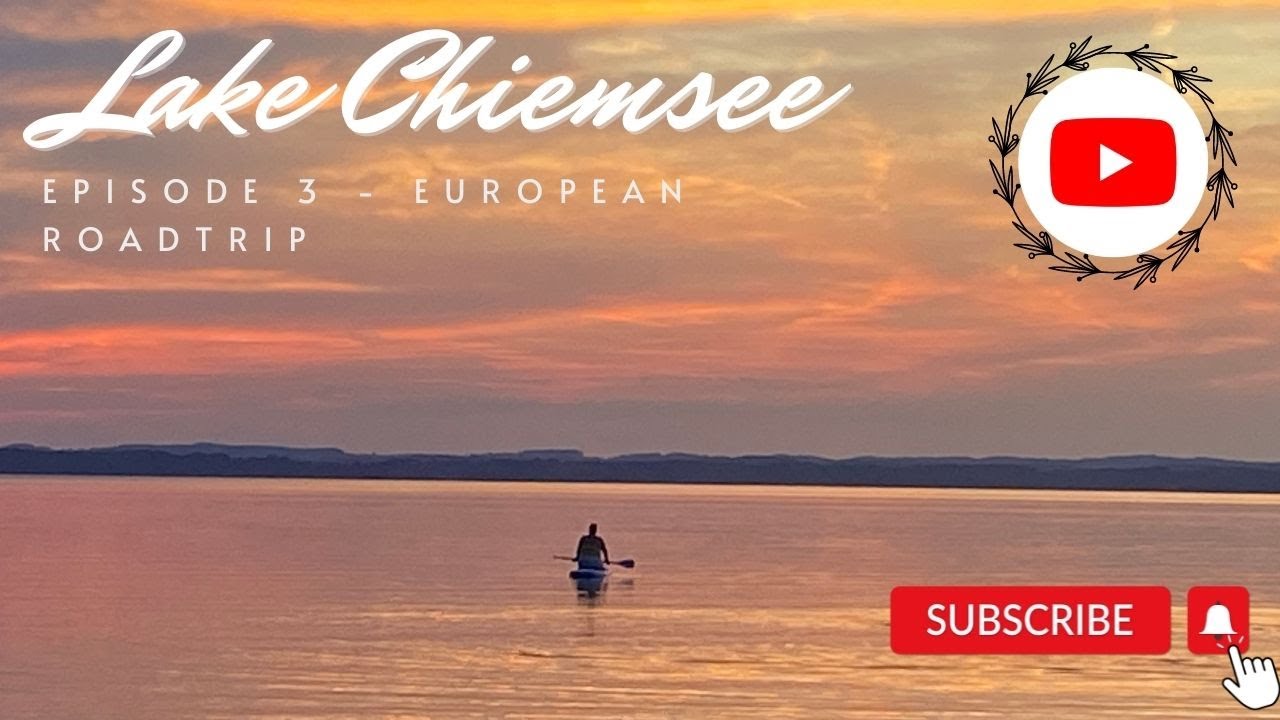 Vanlife - Europe 2022 - Episode 3 - Lake Chiemsee, Germany - Luna's 1st kayak adventure!!!