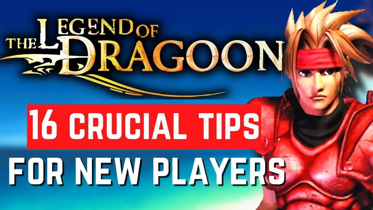16 Legend of Dragoon Tips and Tricks