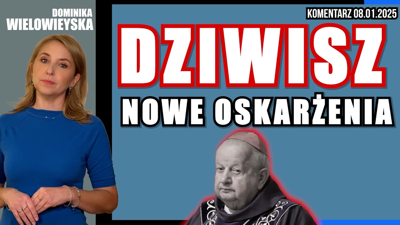 Dziwisz - nowe oskarżenia | Dominika Wielowieyska, 08.01.2025