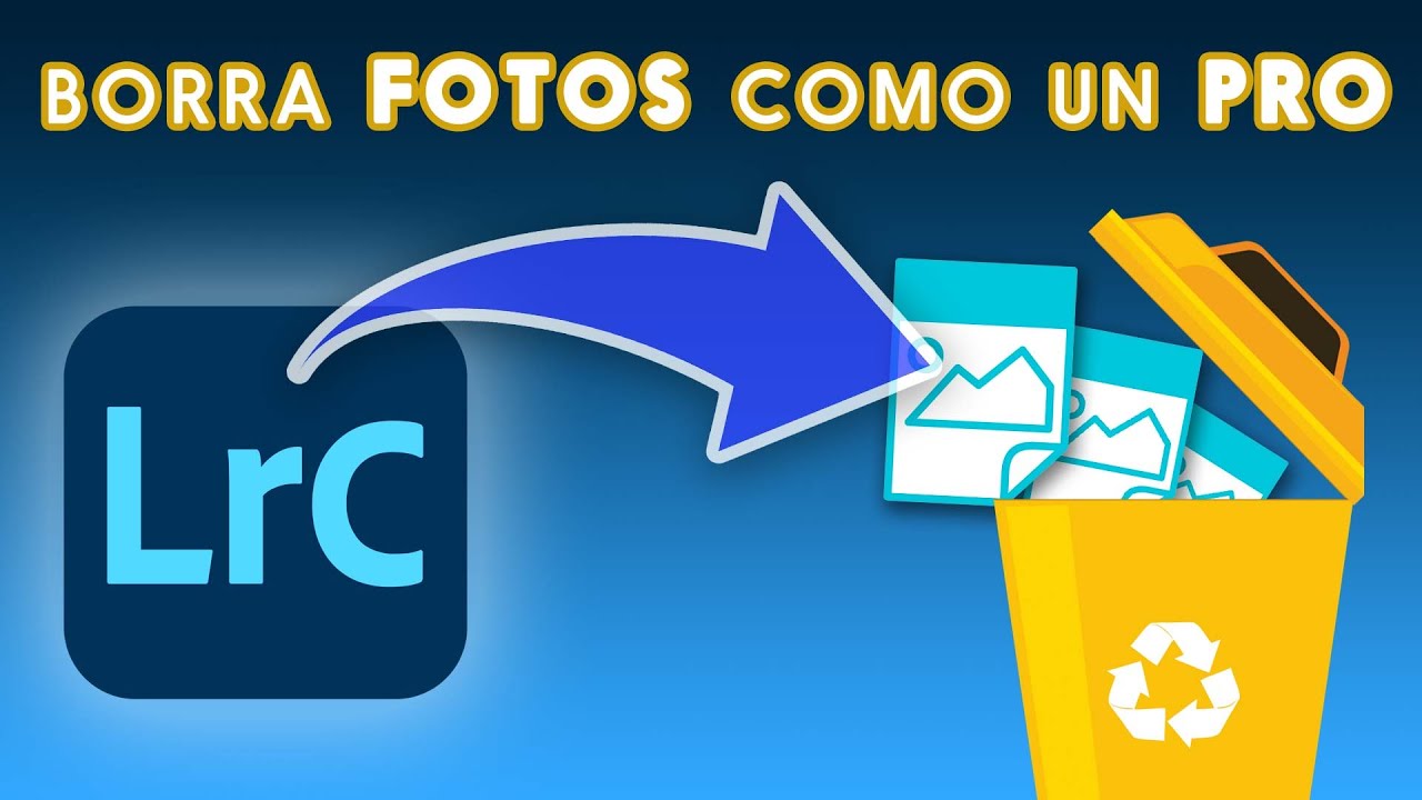 🚮 Borra fotos como un PRO en Lightroom Classic 😎