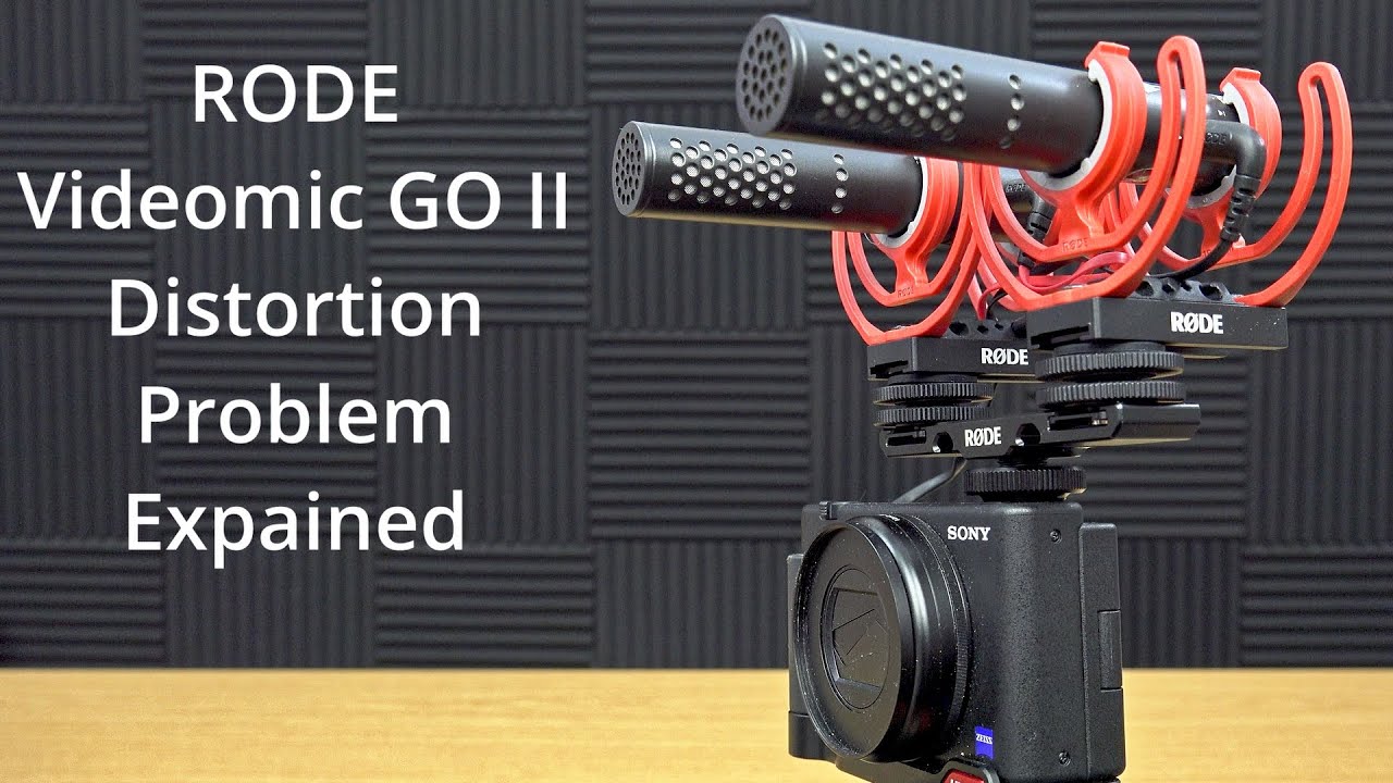 Rode VideoMic GO II Distortion Problem Explained