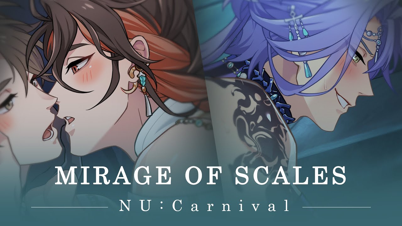 NU: Carnival - [Mirage of Scales] PV