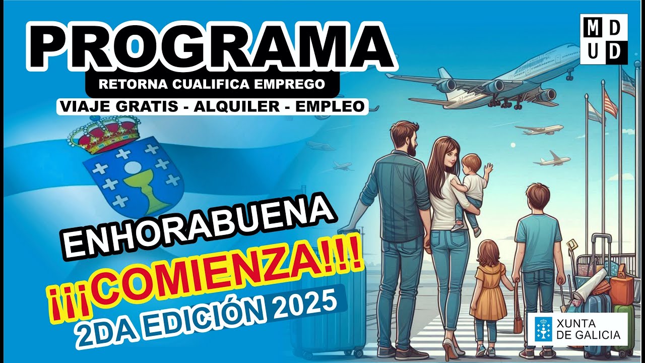 COMIENZA 2da EDICIÓN de RETORNA, CUALIFICA, EMPREGO. ¡¡¡ENHORABUENA!!! Galicia, España
