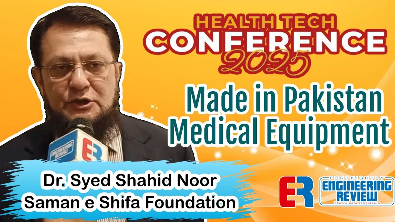 Made in Pakistan Medical Equipment | Dr. Shahid Noor | Saman e Shifa | Health Tech 2025 | ER