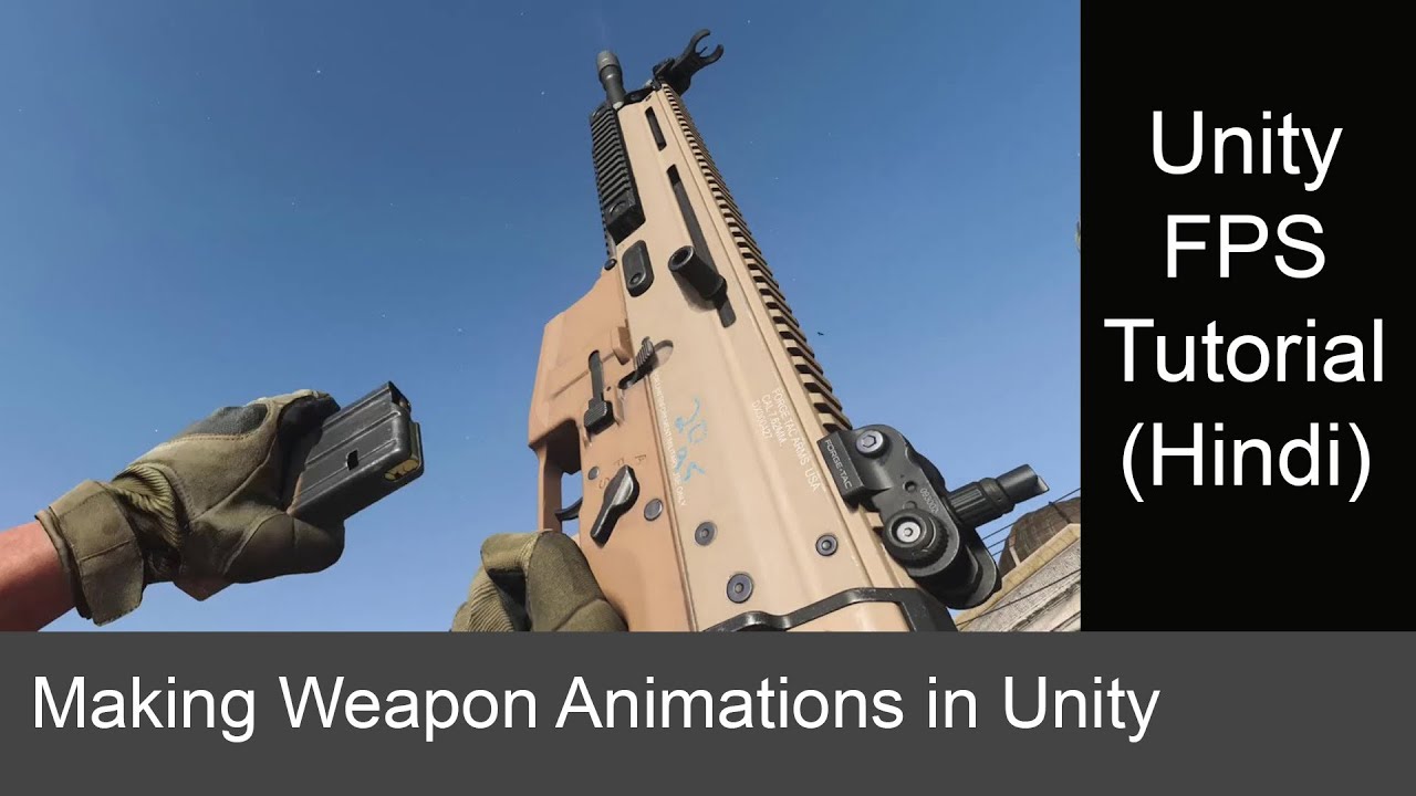 How to make Weapon Animations For FPS game in Unity (Hindi) | Unity FPS Tutorials series |