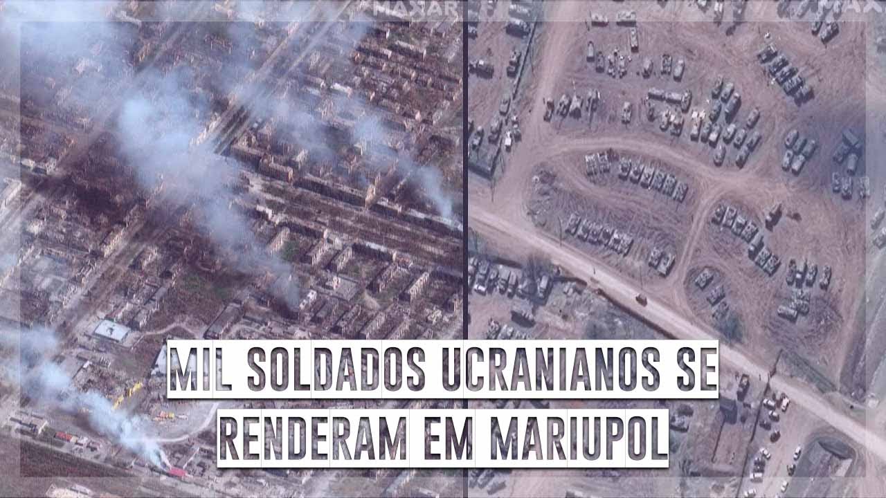 Rússia: mil soldados ucranianos se renderam em Mariupol