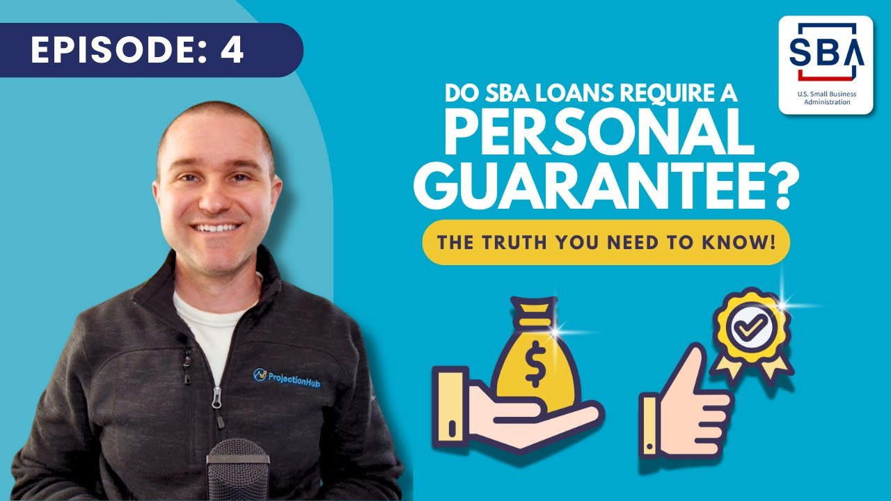 Do SBA Loans require a Personal Guarantee?