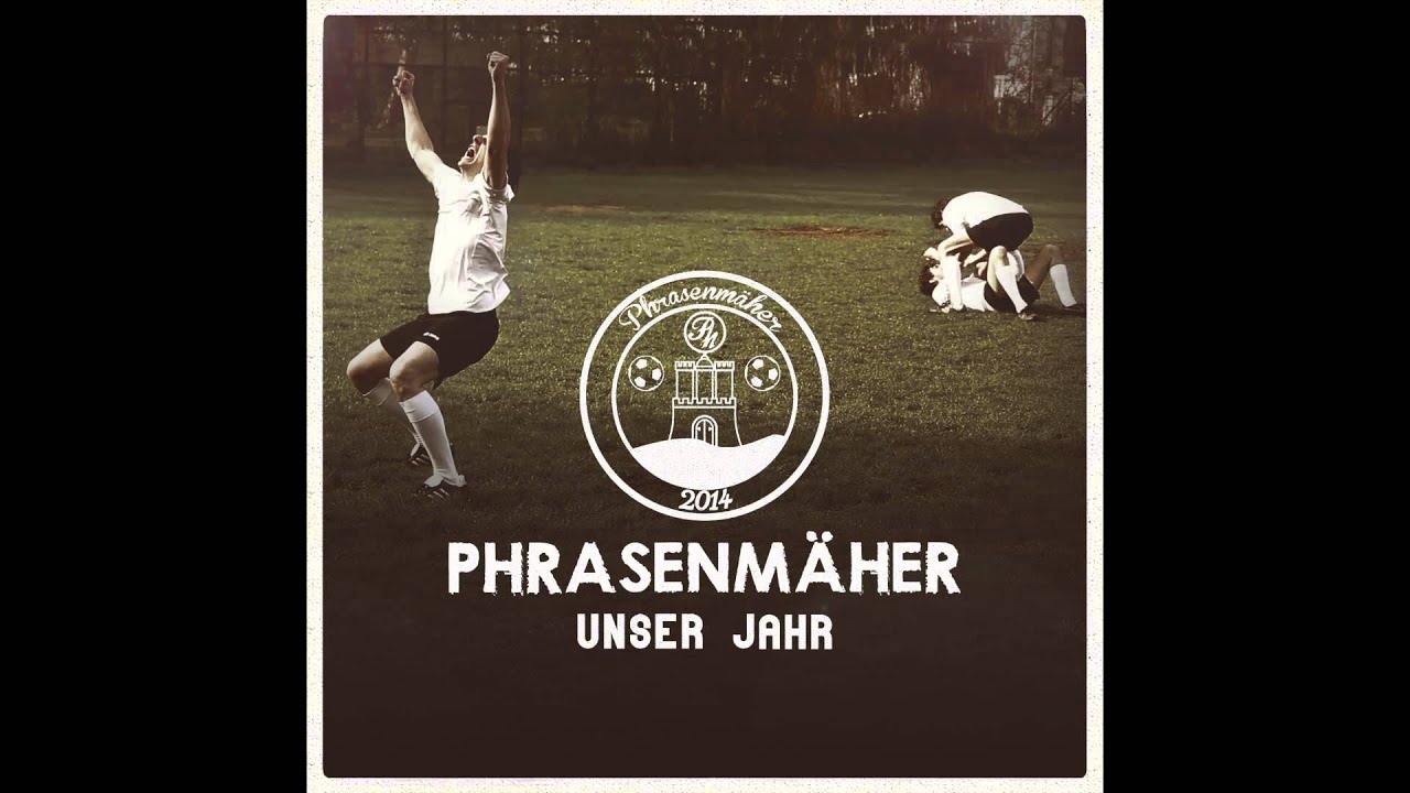 Phrasenmäher - Unser Jahr (Deutschland vs. Argentinien) | Finalsong 2014 | WM-Song 2014