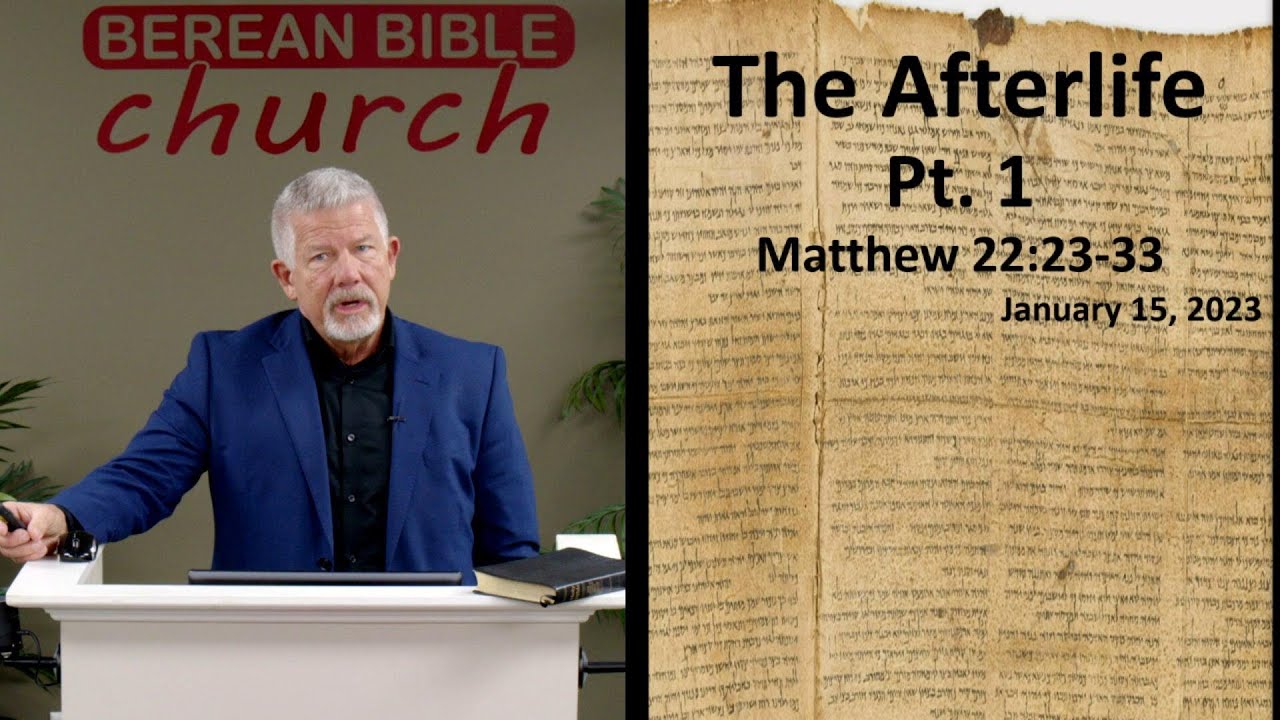 The Afterlife Pt. 1 (Matthew 22:23-33)