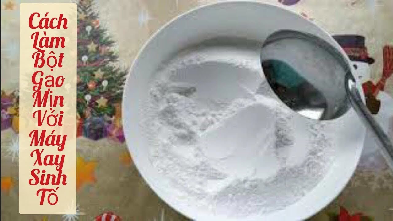 Cách làm bột gạo - với máy xay sinh tố - Bep Huele