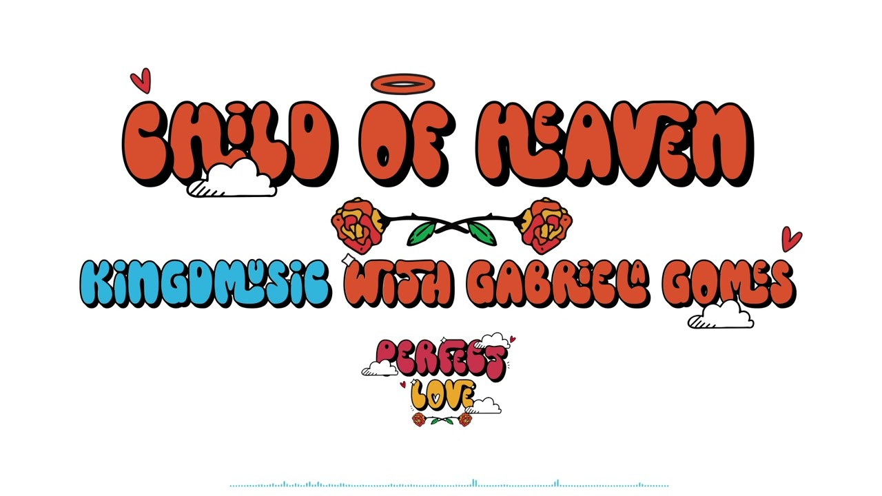 Kingdmusic & Gabriela Gomes - Child of heaven (Visualizer)