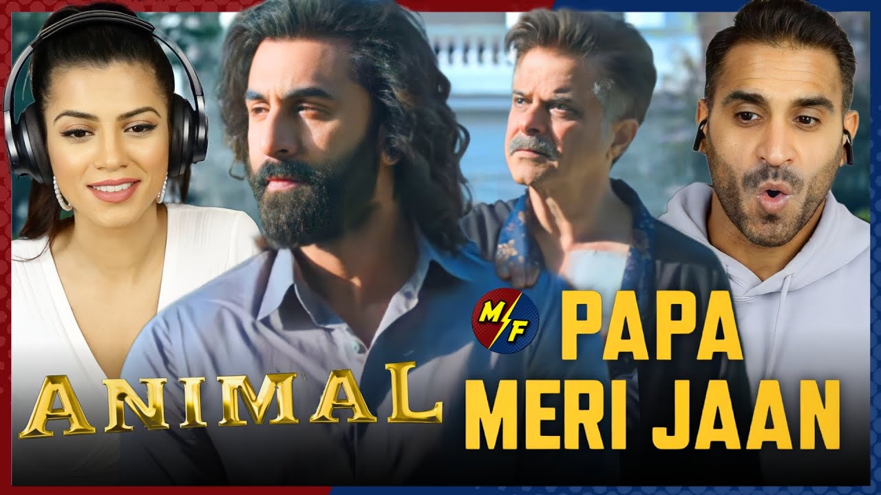 ANIMAL: PAPA MERI JAAN (Song) REACTION! | Ranbir Kapoor | Anil Kapoor | Sandeep V | Sonu Nigam