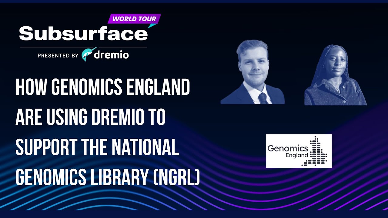 How Genomics England are Using Dremio to Support the National Genomics Library (NGRL)
