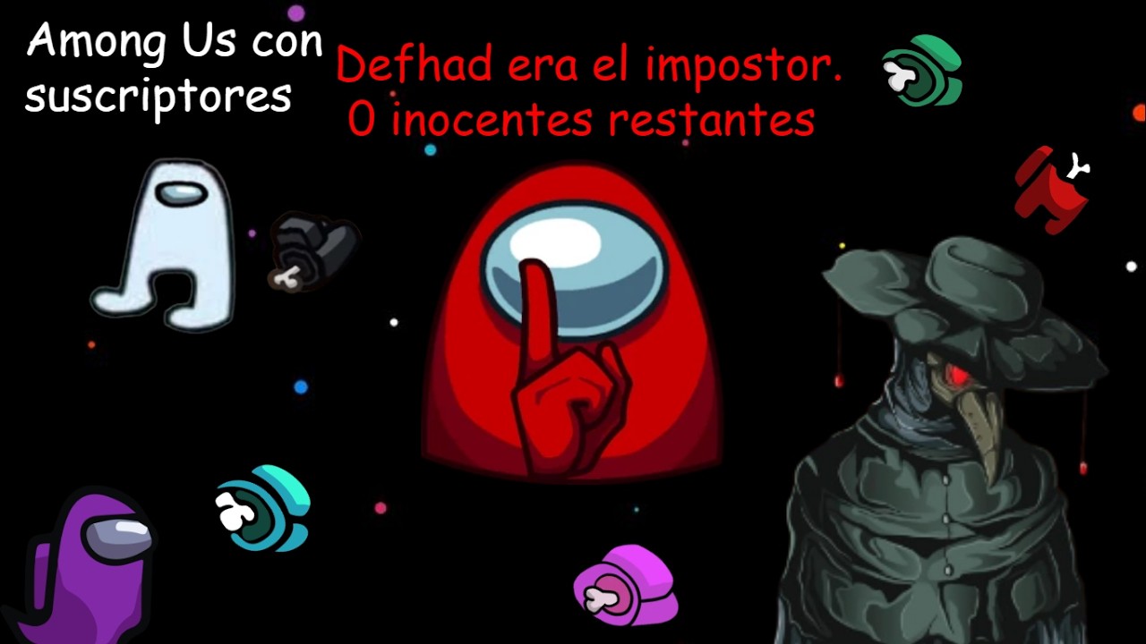 Among Us con sucriptores