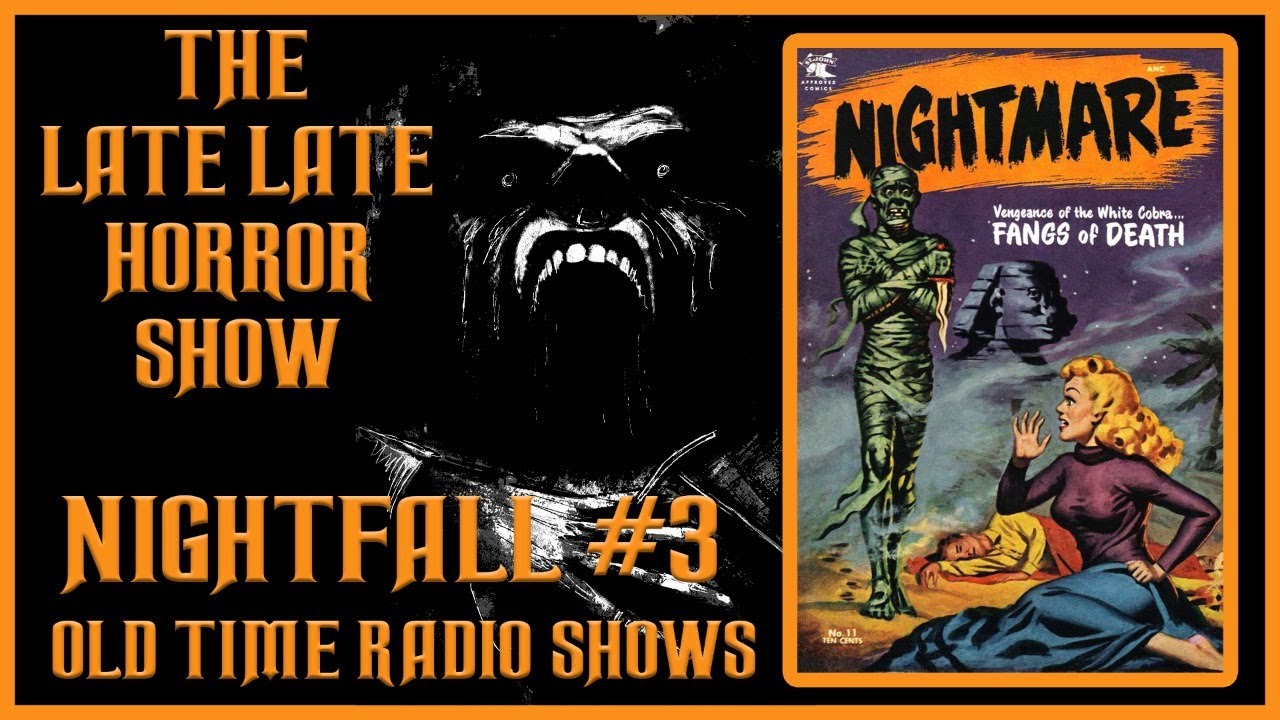 NIGHTFALL CREEPY OLD TIME RADIO SHOWS ALL NIGHT #3