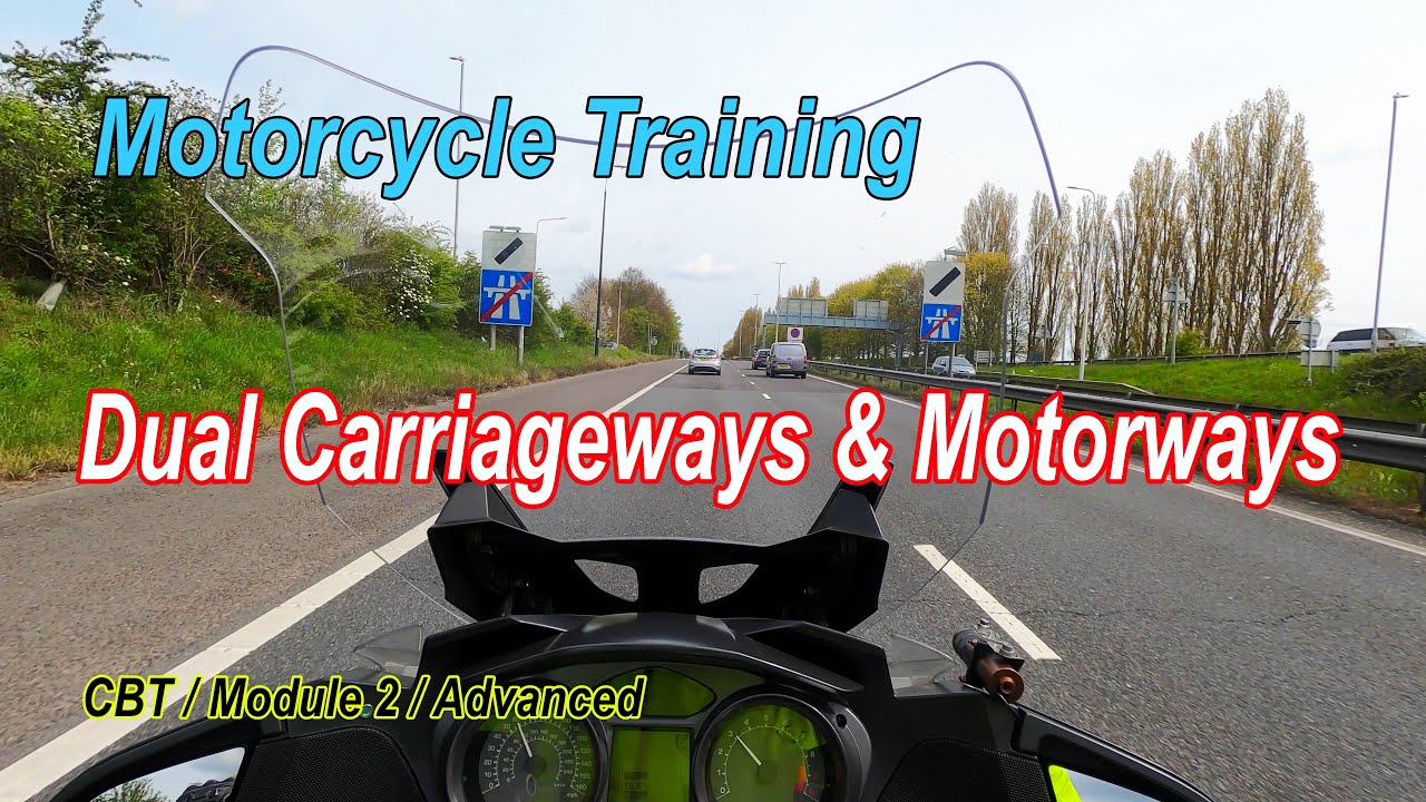 Motorcycle Training - Dual Carriageways & Motorways - CBT / Module 2 Test Training - Advanced