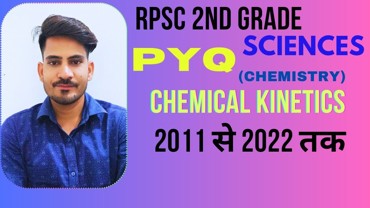 Chemical Kinetics PYQ | RPSC 2nd Grade Science | Chemistry #2ndgrade #science #pyq