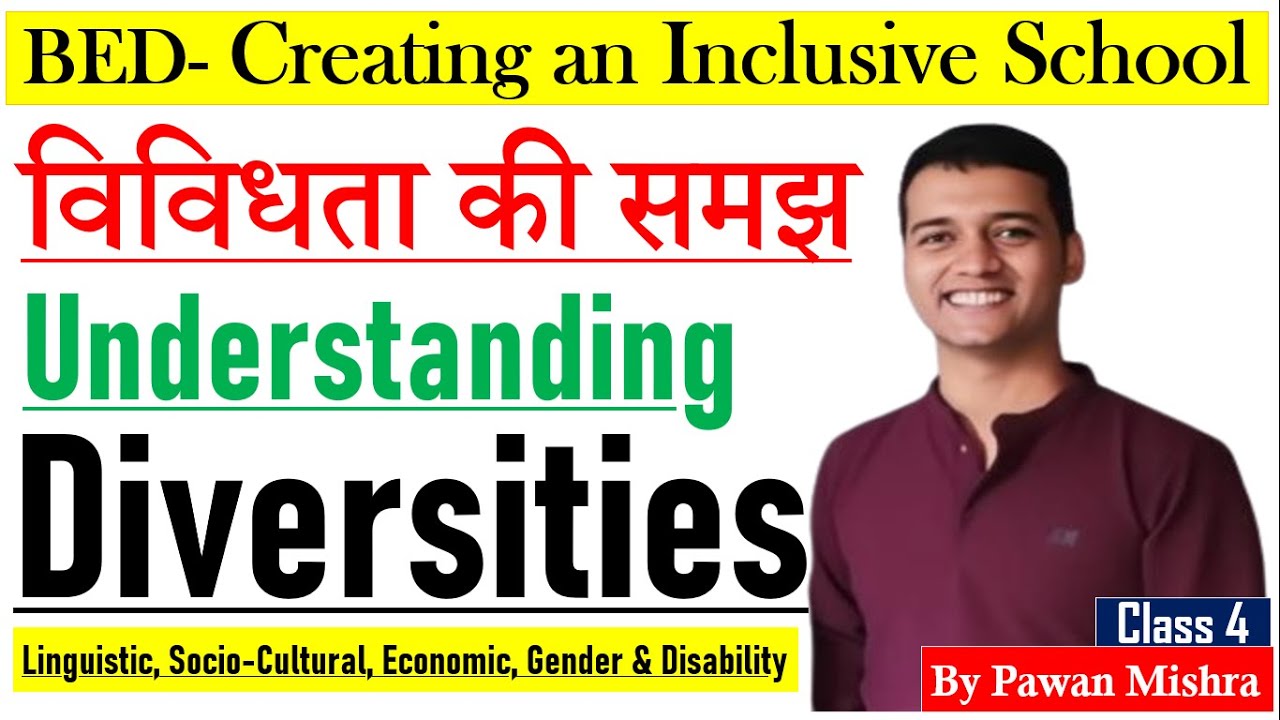 Understanding Diversities: Linguistic, Socio-Cultural, Economic, Gender & Disability | Pawan Mishra