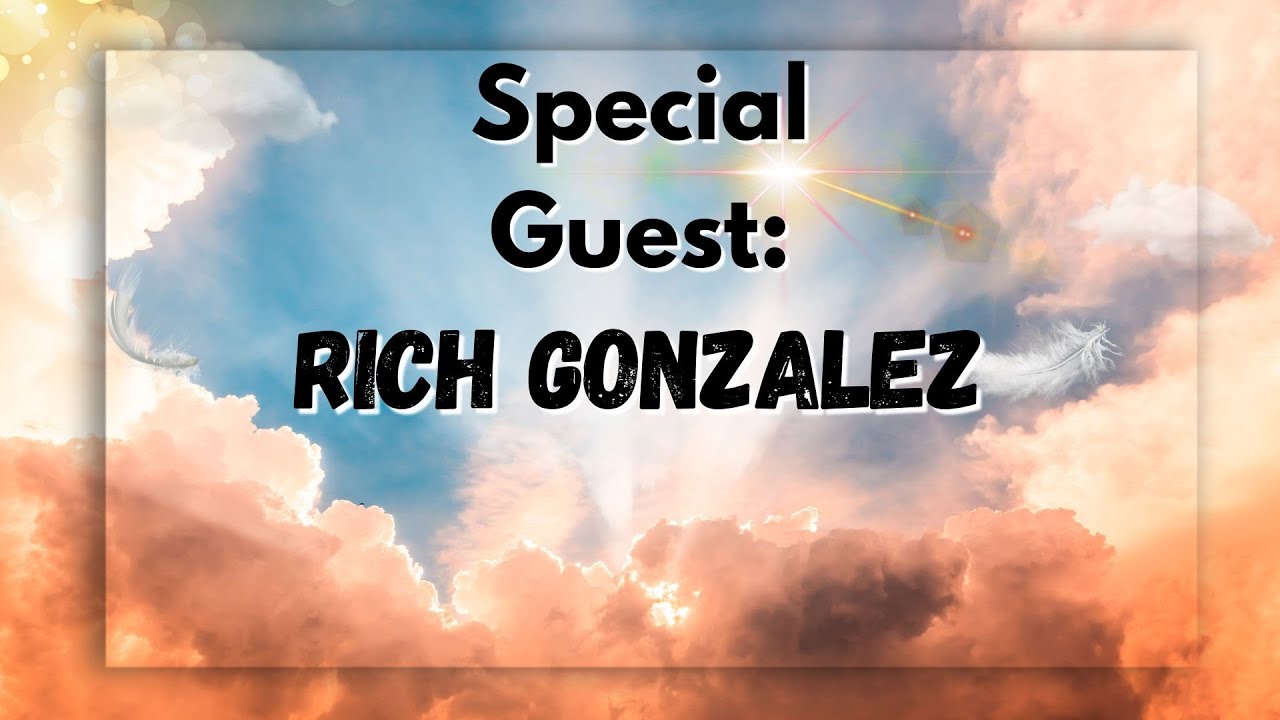 Special Guest Rich Gonzalez