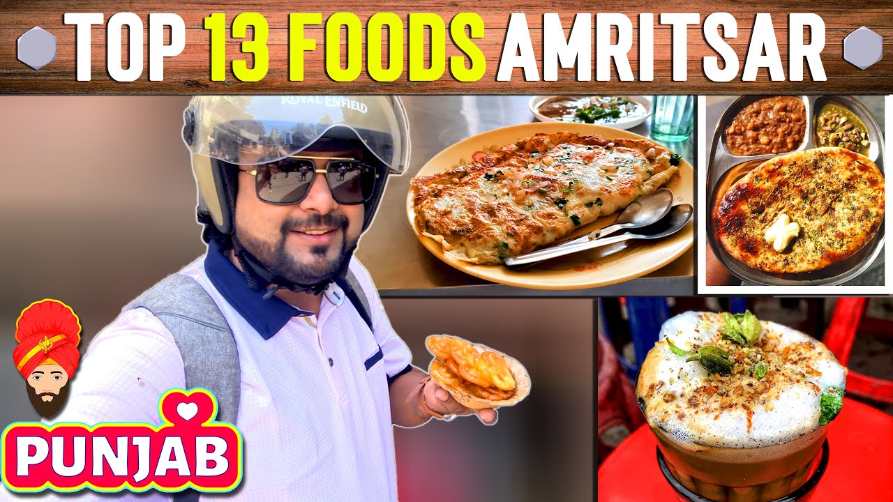 Top 13 Places to Eat in Amritsar | Cost per person, Timings and Complete Information of Amritsar |
