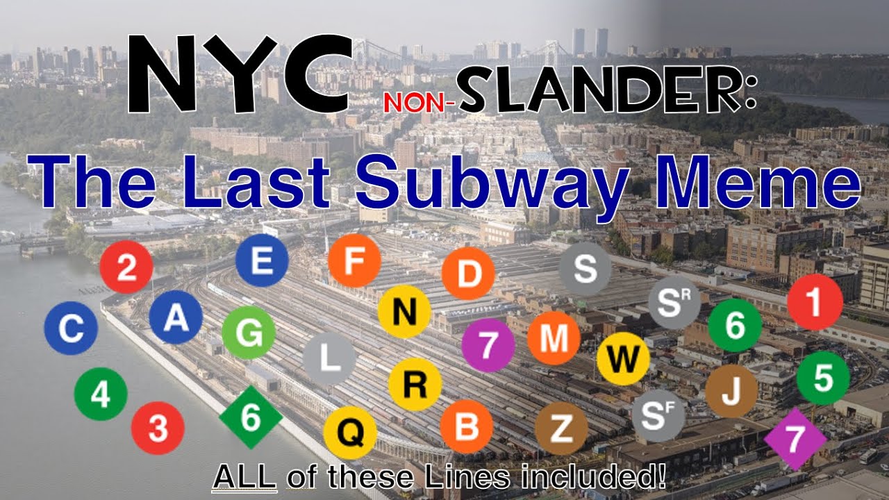 NYC Non-Slander: The Last Subway Meme