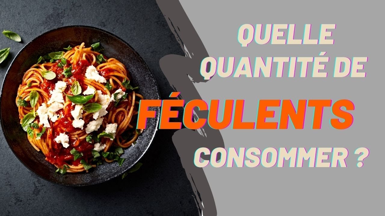 [Minceur et équilibre] Quelle quantité de féculents peut-on manger à chaque repas ?