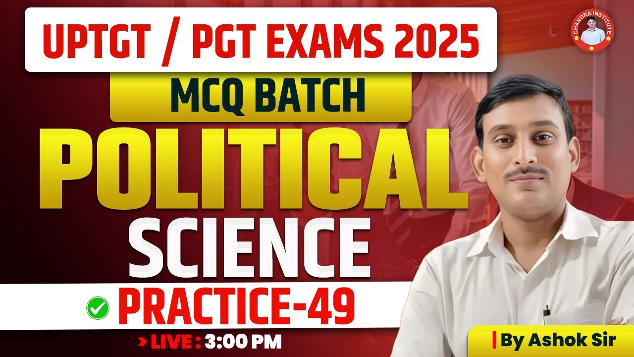 UPTGT /PGT | POLITICAL SCIENCE | PRACTICE-49 | MCQ BY ASHOK SIR