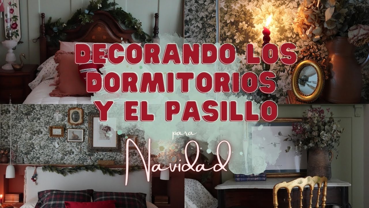 DECORA CONMIGO PARA NAVIDAD🎄✨ (Parte 2) | Dormitorios🛏️ | Pasillo 🕯️