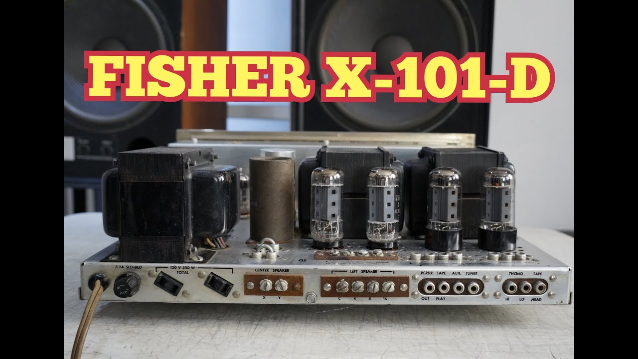 FISHER X 101-D BULB AMPLIFIER