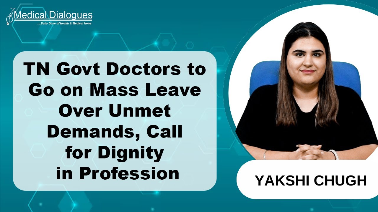 TN Govt Doctors to Go on Mass Leave Over Unmet Demands, Call for Dignity in Profession