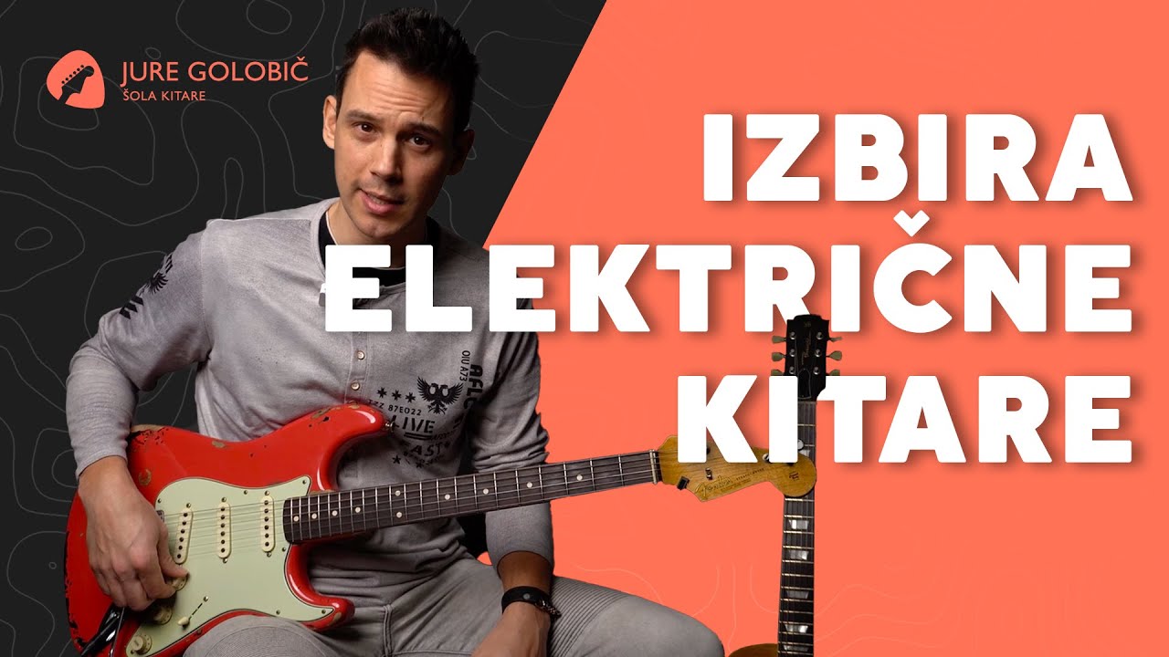 Izbira električne kitare