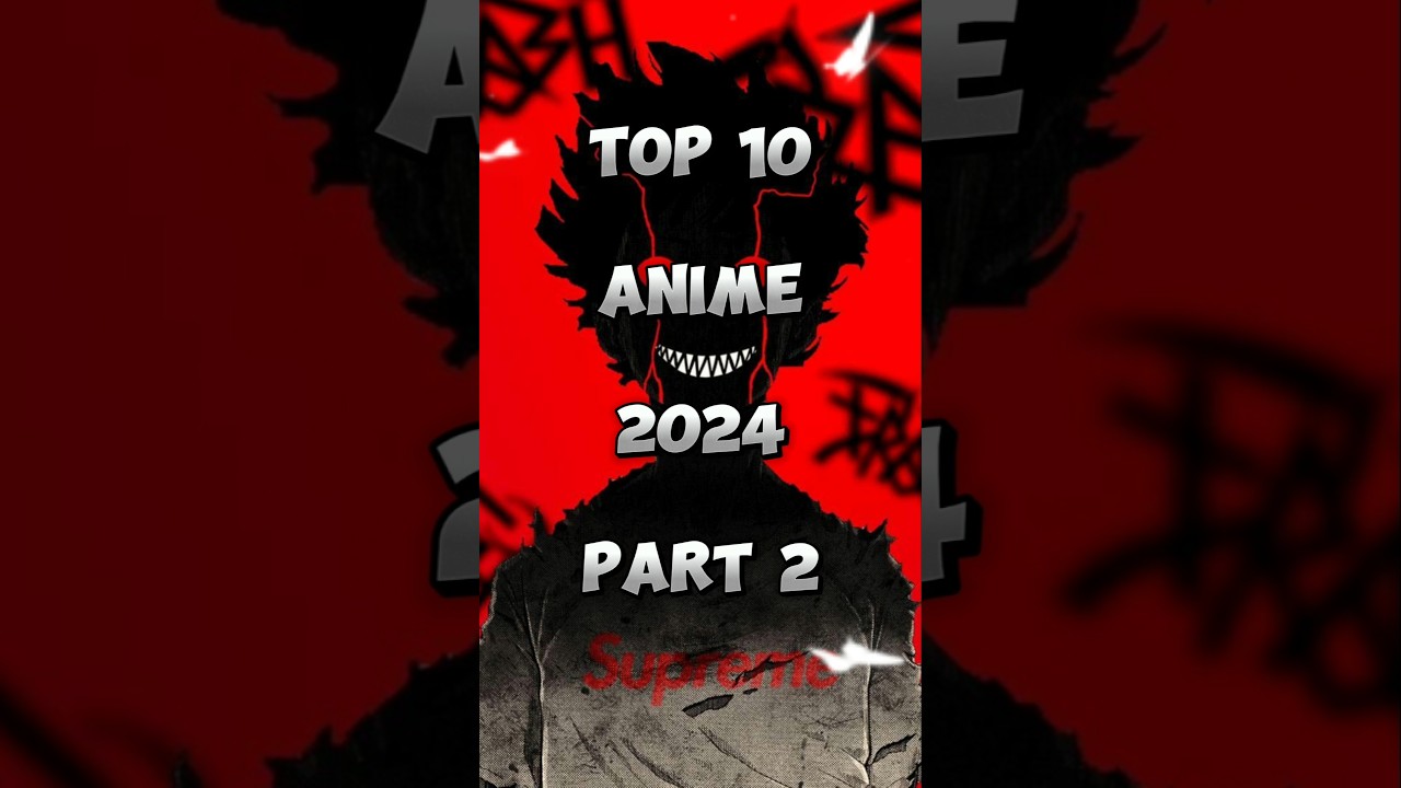 Top 10 anime 2024 🗡️ | Best anime 2024 💪🏻 | Top 10 most popular anime | anime #anime #animeflix