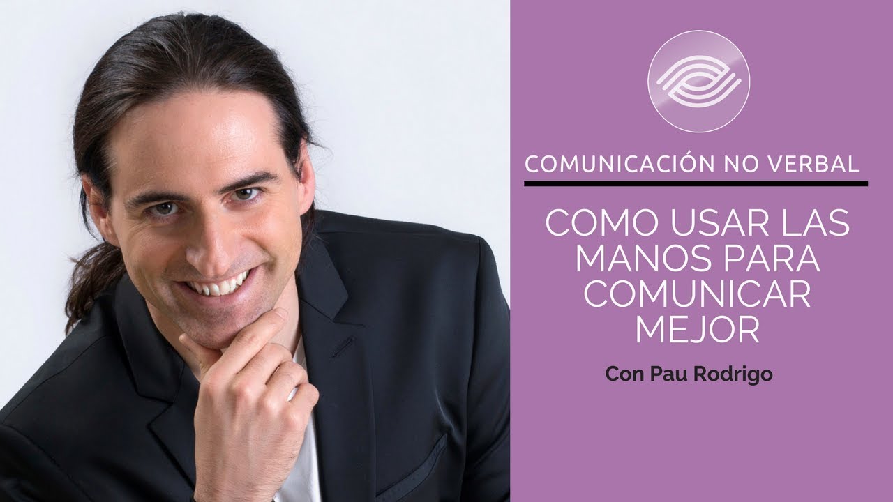 C&oacute;mo usar las manos para comunicar mejor
